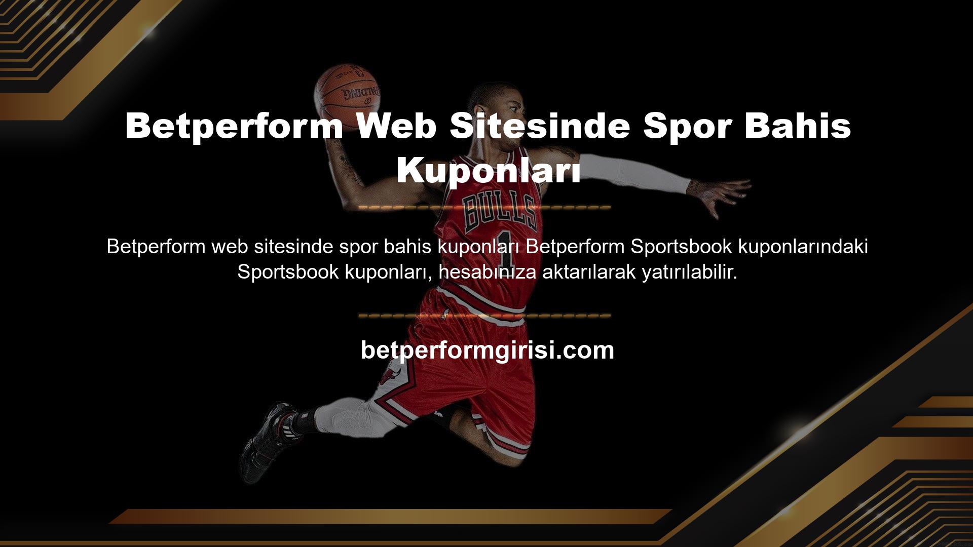 İşlem tamamlandıktan sonra yeni giriş adresinizle Betperform web sitesini açın ve spor bahisleri bölümüne girin
