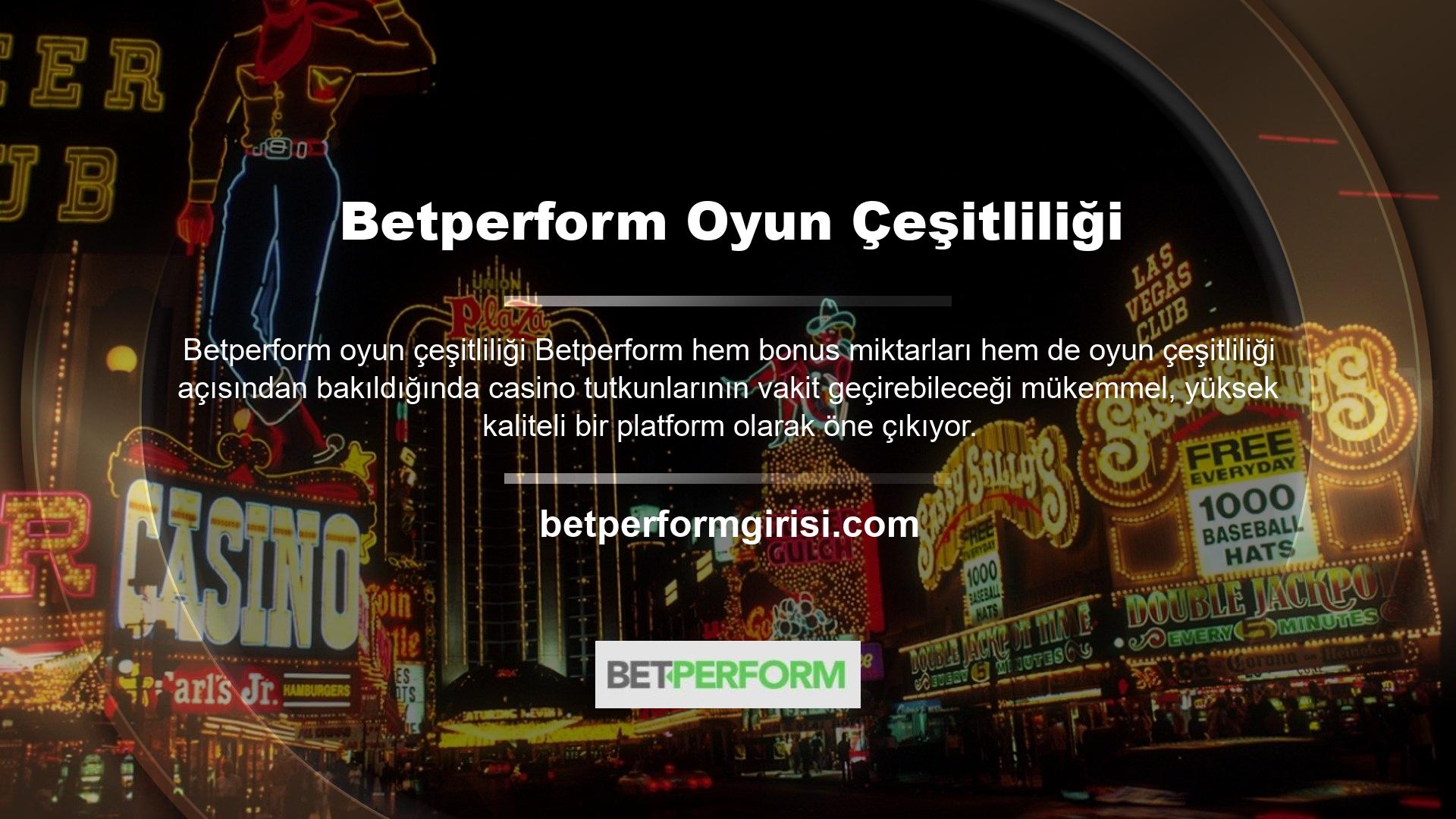 Betperform en popüler özelliği hızlı, güvenilir ve yasal bir casino sitesi olmasıdır